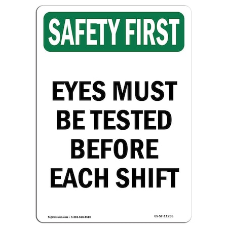 OSHA SAFETY FIRST Sign, Eyes Must Be Tested, 14in X 10in Rigid Plastic